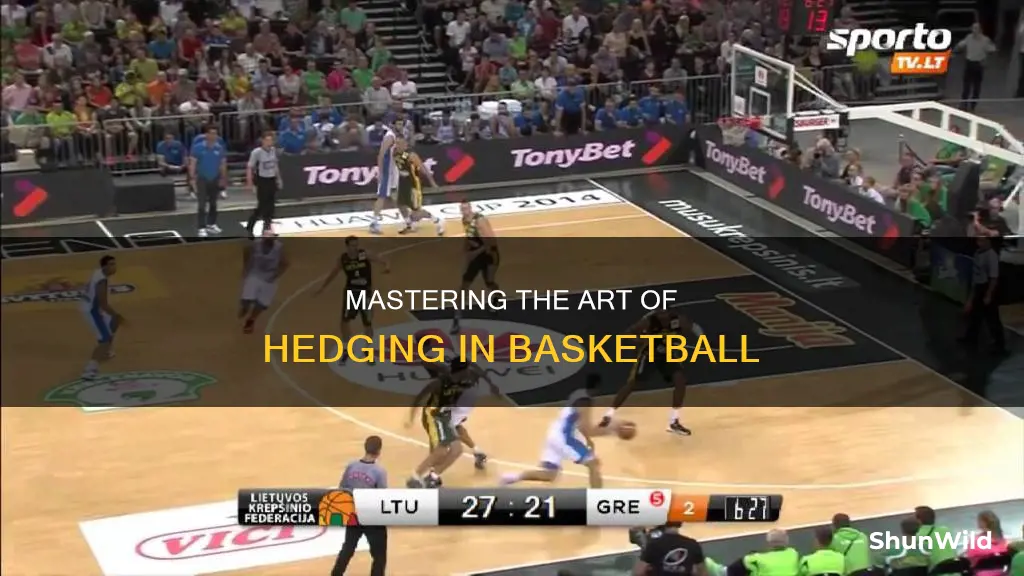 how to teach hedging in basketball