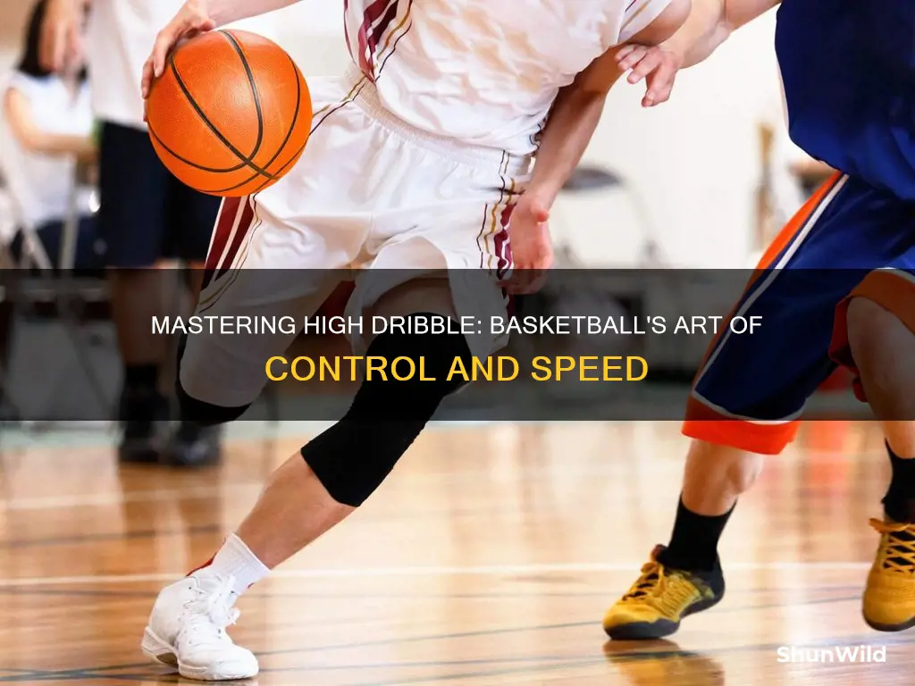 how to teach high dribbling in basketball