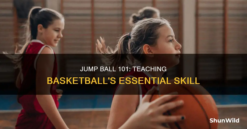 how to teach jump ball in basketball