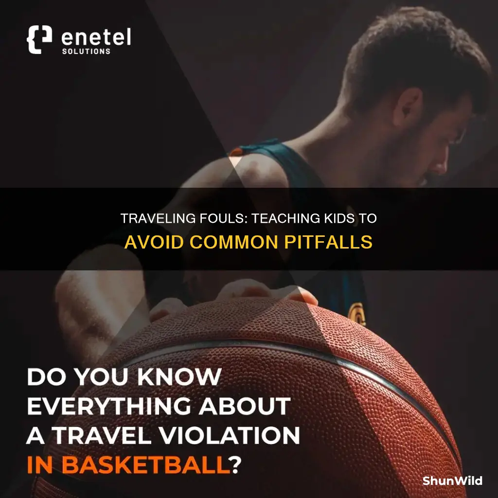 how to teach kids not to travel in basketball