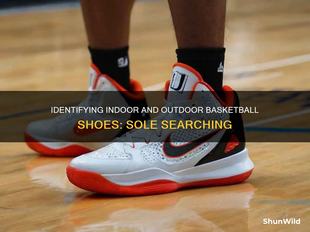 how to tell if basketball shoes are indoor or outdoor