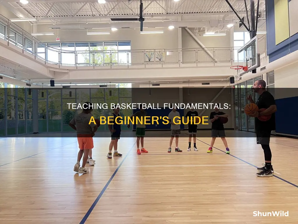 how to teqch basic basketball skills