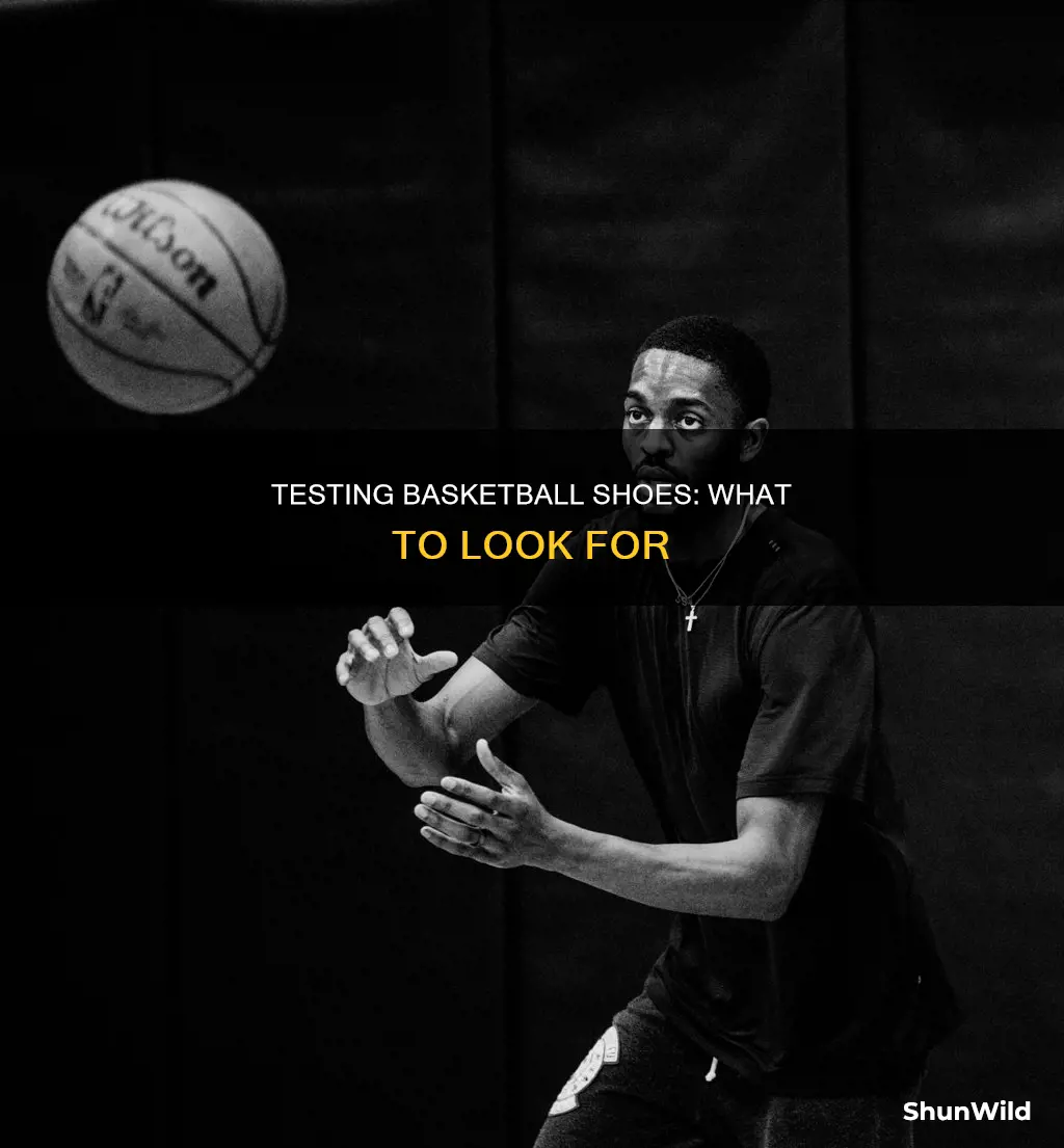 how to test basketball shoes