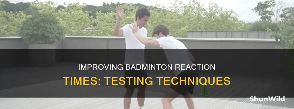how to test reaction time in badminton