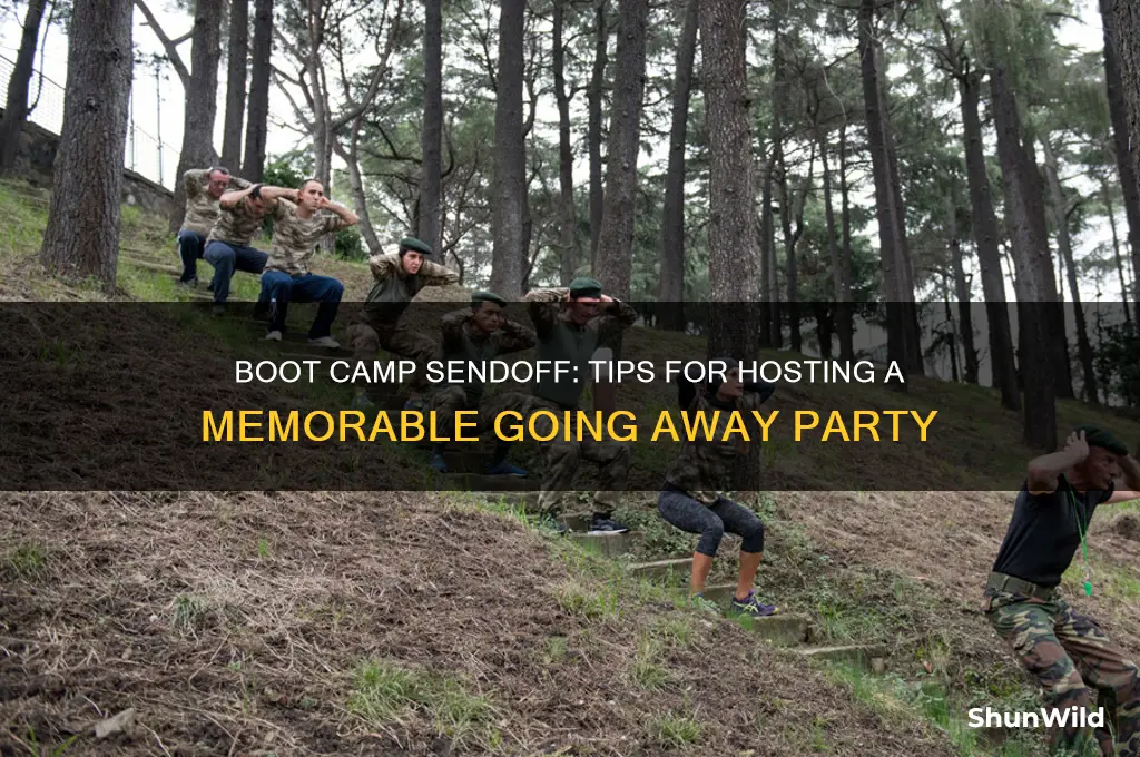how to throw a going away party for boot camp