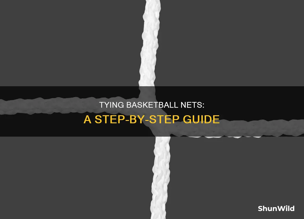 how to tie basketball net