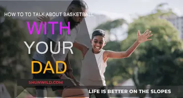 Talking Basketball with Dad: A Guide for Beginners