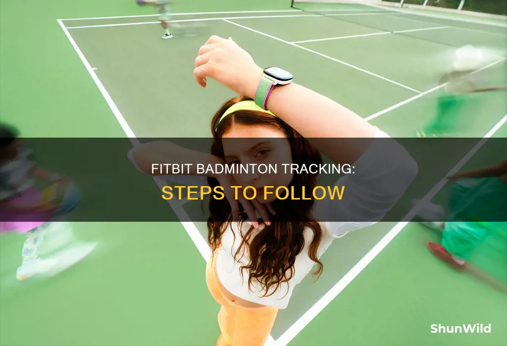 how to track badminton on fitbit