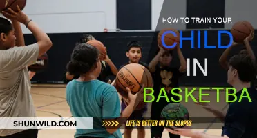 Training Your Child to Be a Basketball Star