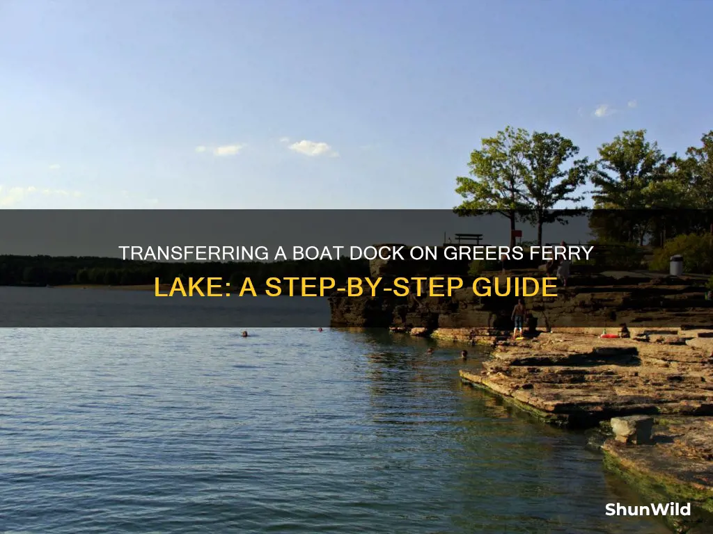 how to transfer a boat dock on greers ferry lake