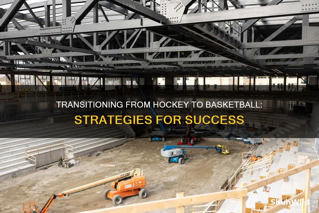 how to transform from hockey to basketball