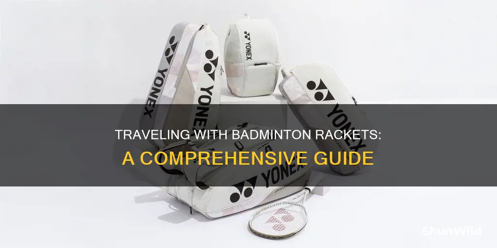 how to travel with badminton rackets