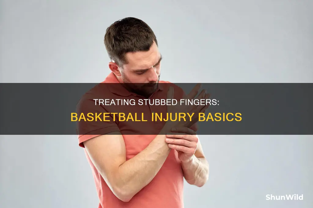 how to treat a stubbed finger from a basketball injury