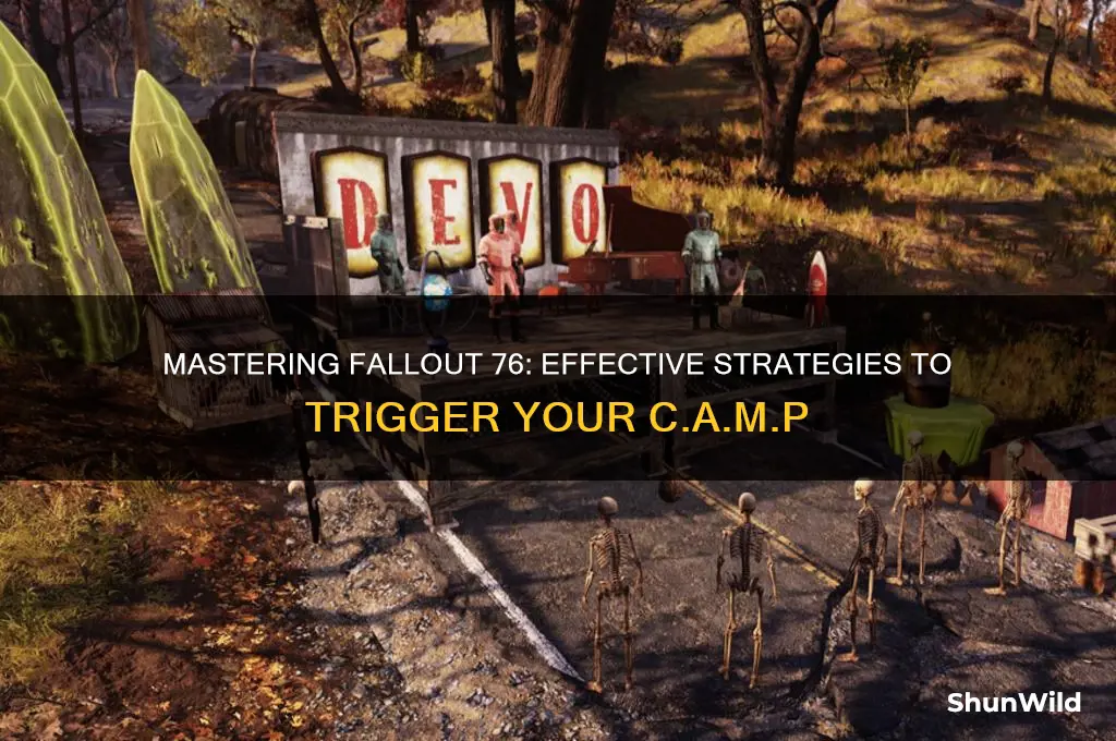 how to trigger fo76 camp