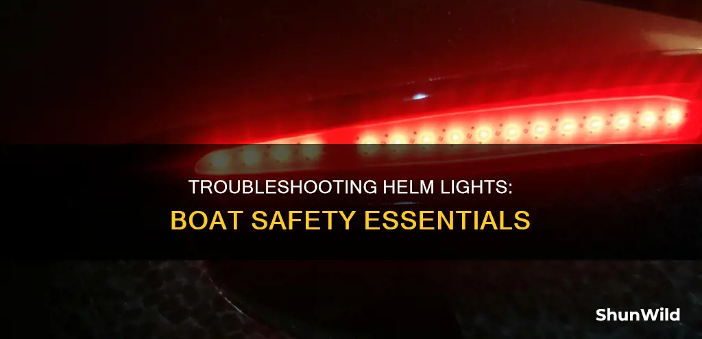 how to troubleshoot helm lights not working on a boat