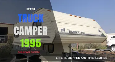 Reviving the 1995 Truck Camper: Tips for Modern Adventures