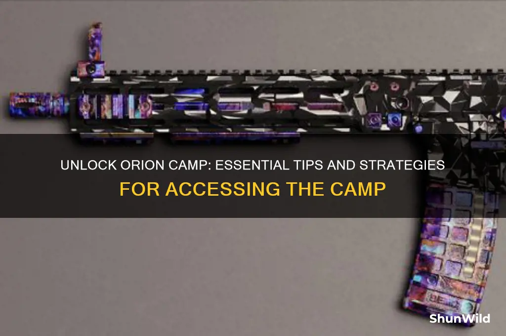 how to unlock orion camp