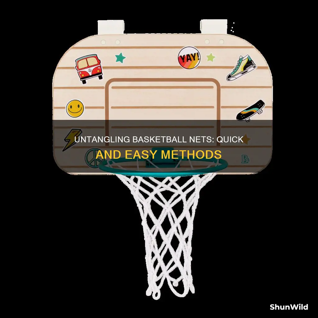 how to untangle a basketball net