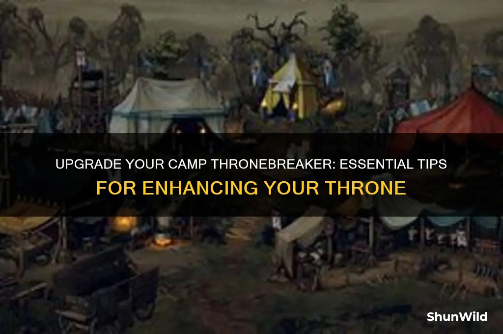 how to upgrade camp thronebreaker