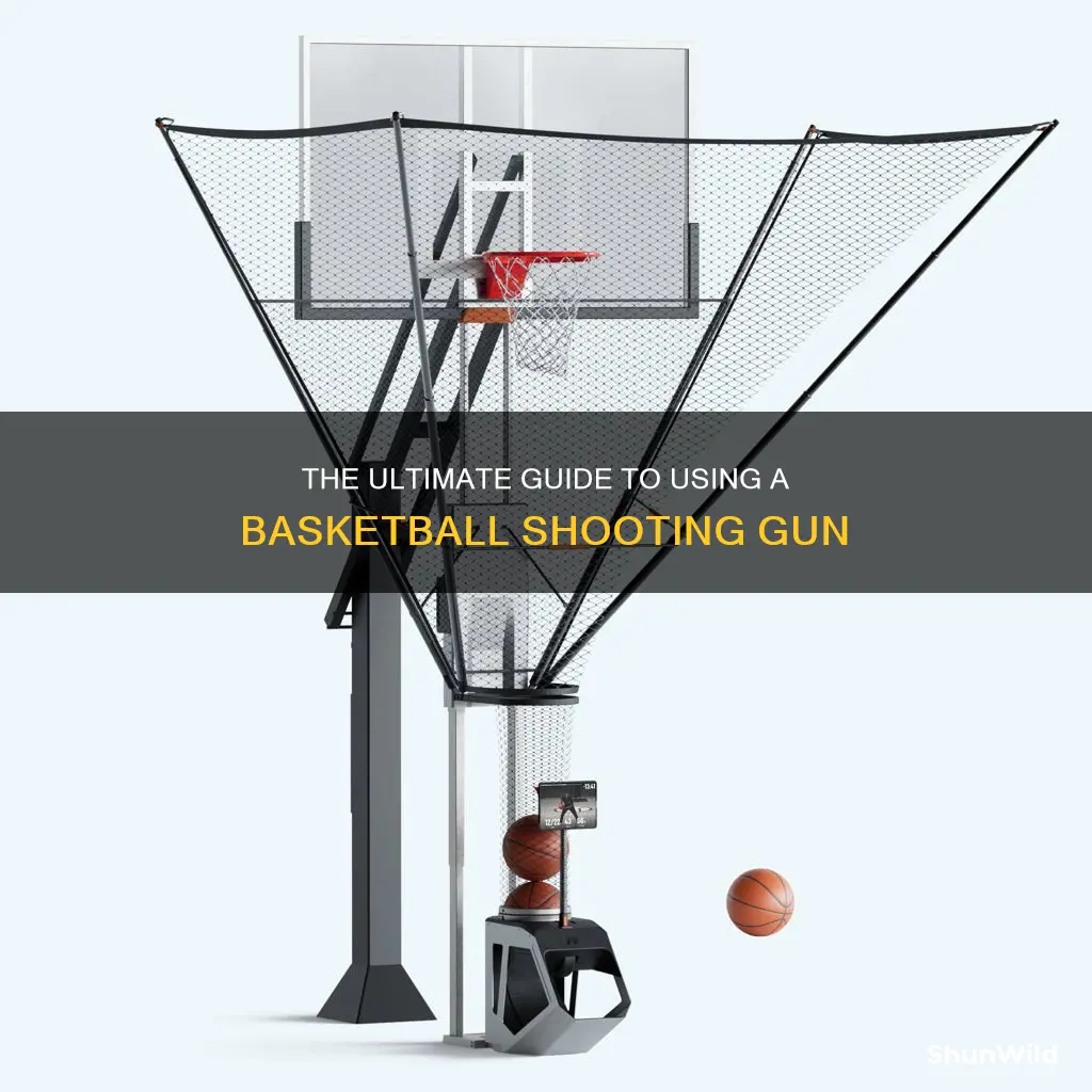 how to use a basketball shooting gun