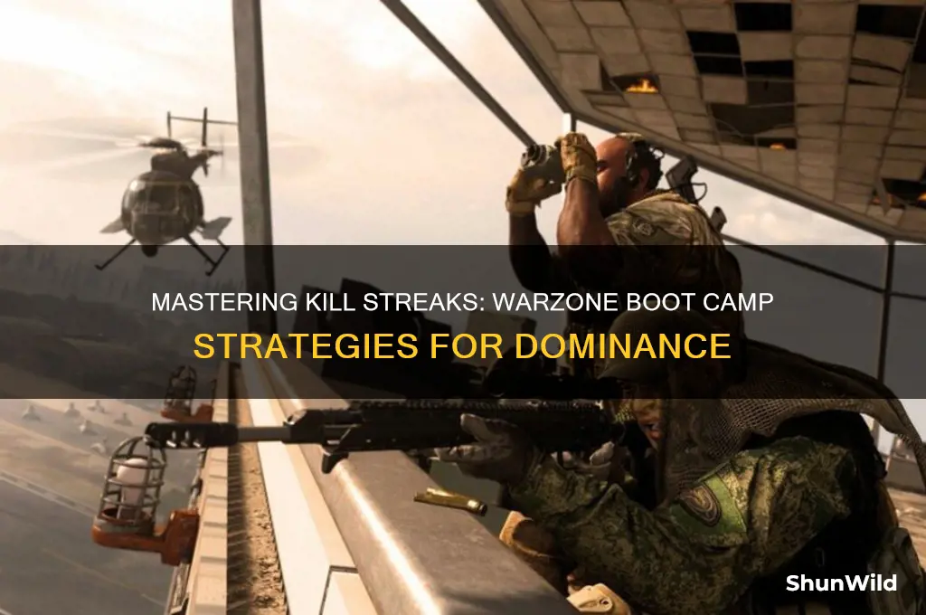 how to use a kill streak in warzone boot camp