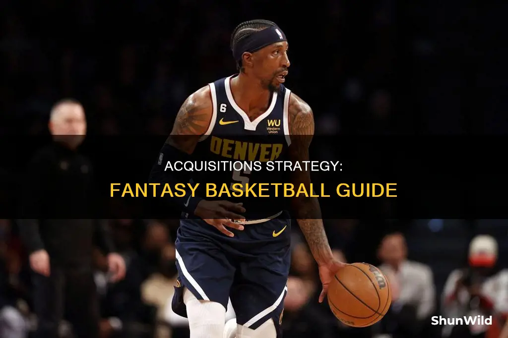how to use acquisitions fantasy basketball