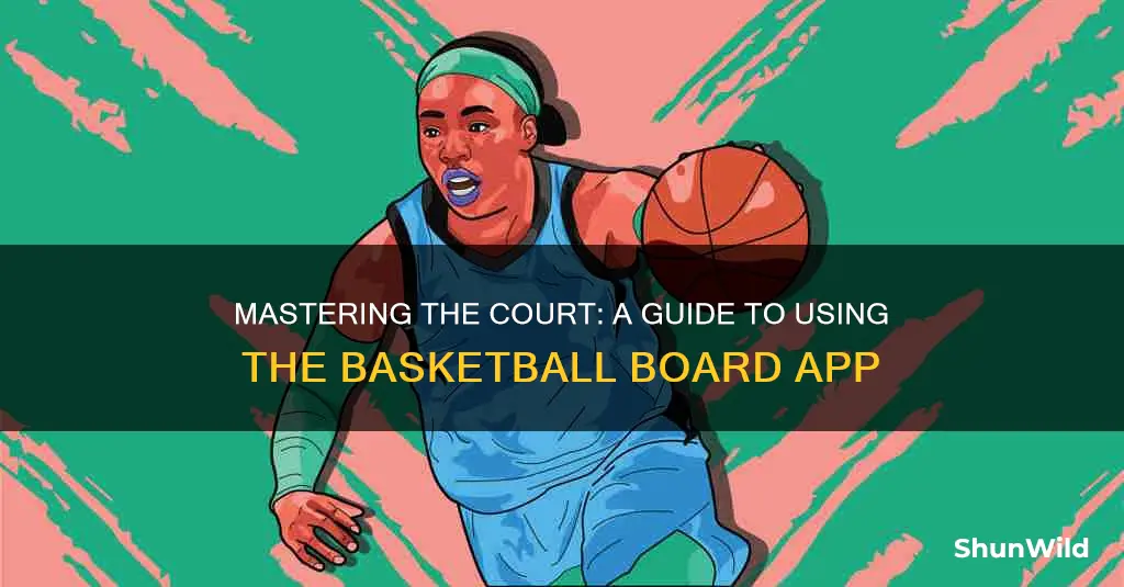 how to use basketball board app