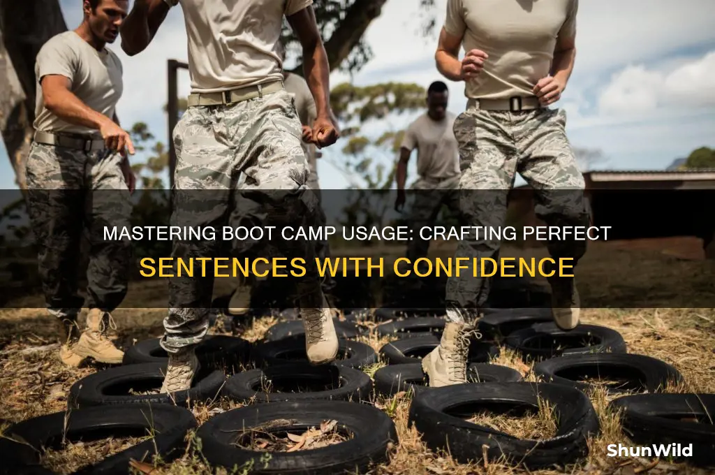 how to use boot camp in sentence