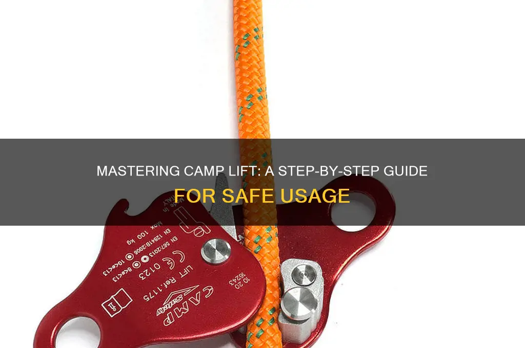 how to use camp lift