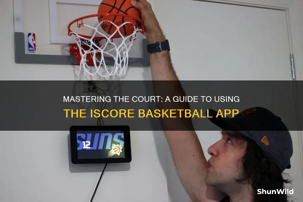 how to use iscore basketball app