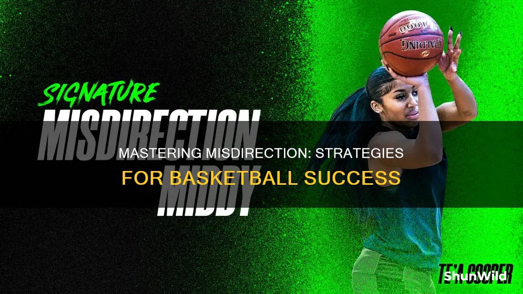 how to use misdirection in basketball