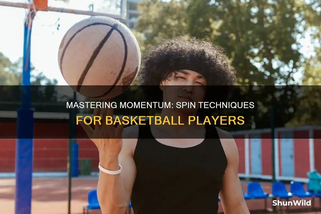 how to use momentum to spin in basketball