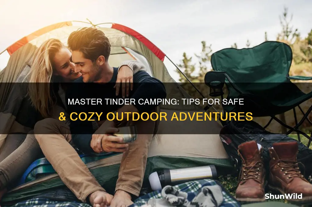 how to use tinder camping