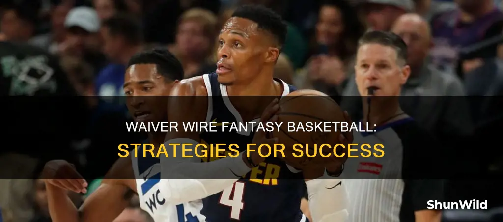 how to use waiver wire fantasy basketball