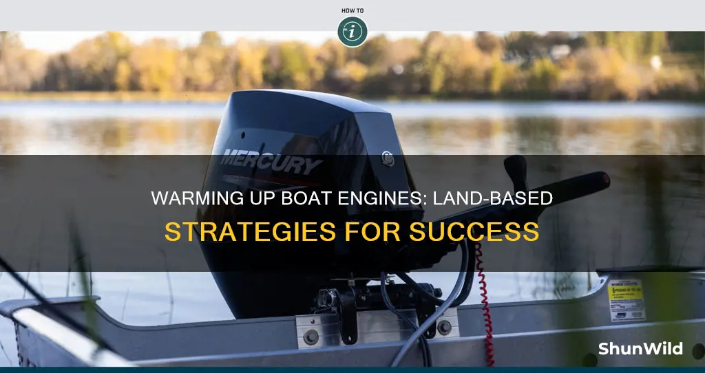 how to warm up a boat engine on land