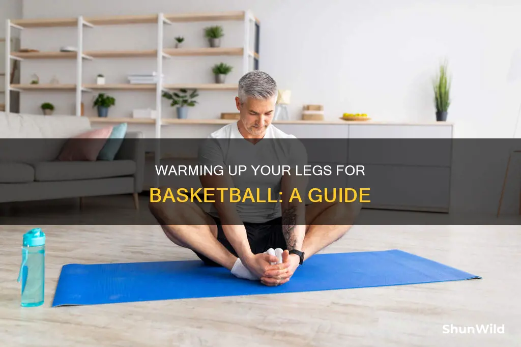 how to warm up legs for basketball