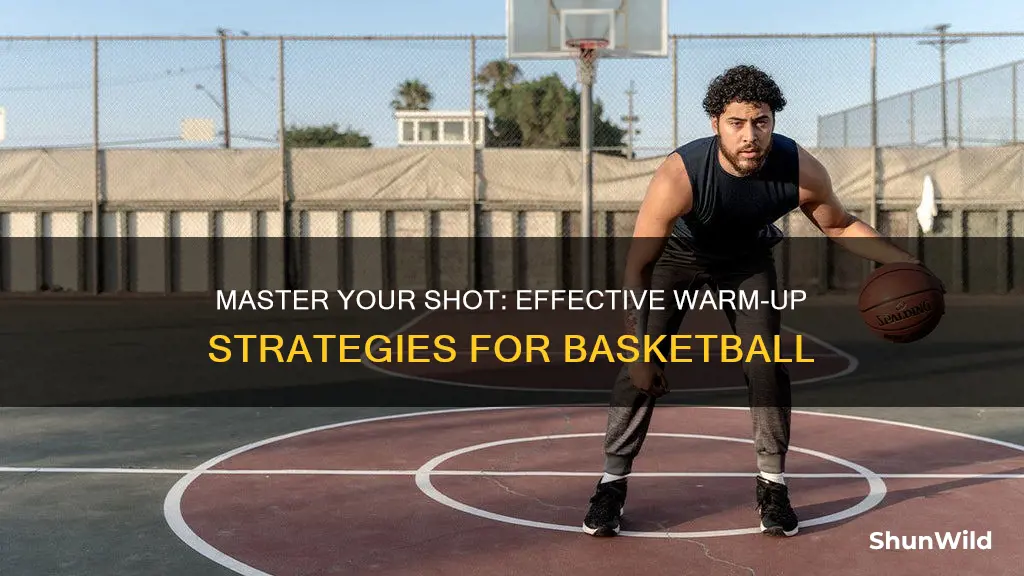 how to warm up your basketball shot