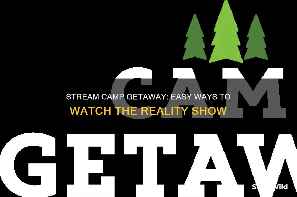 how to watch camp getaway