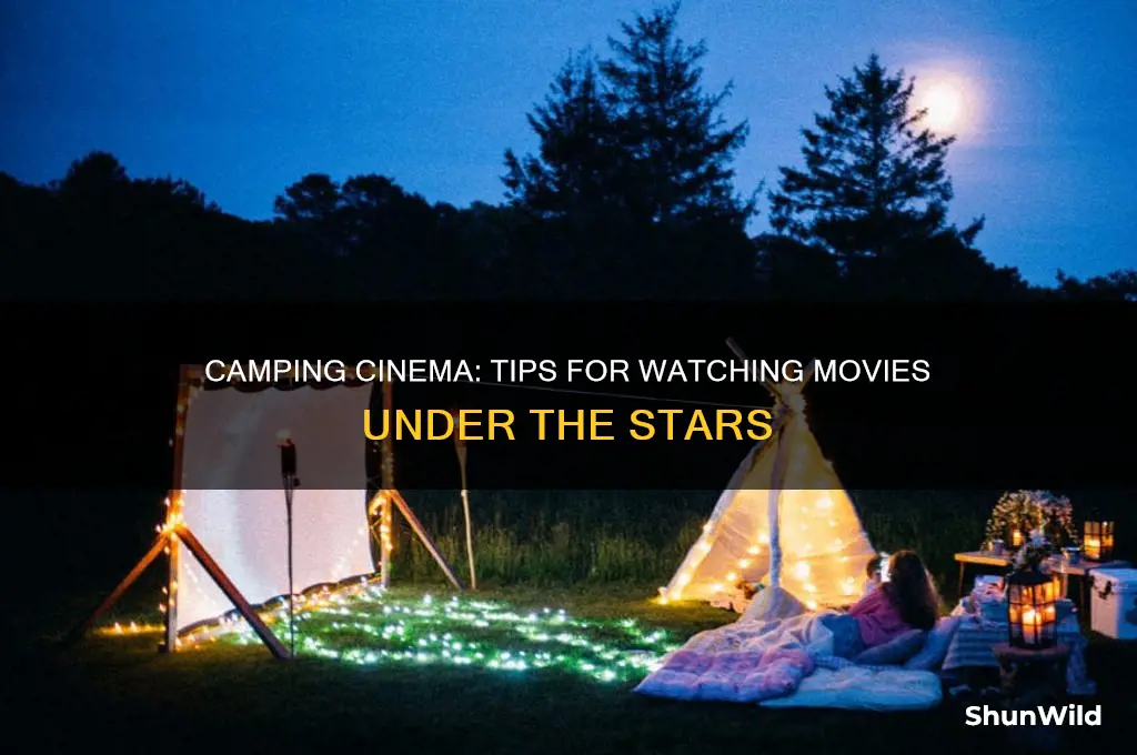 how to watch movies camping