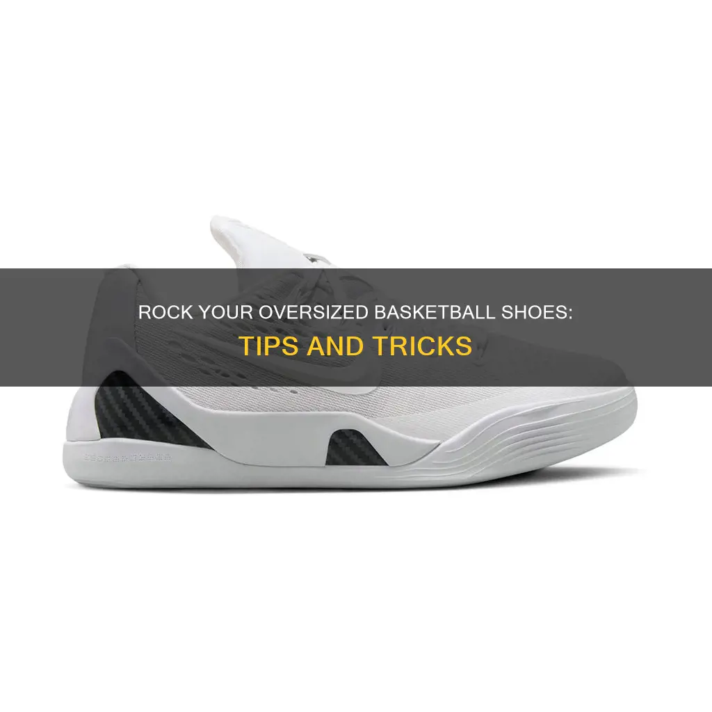 how to wear basketball shoes that are too big