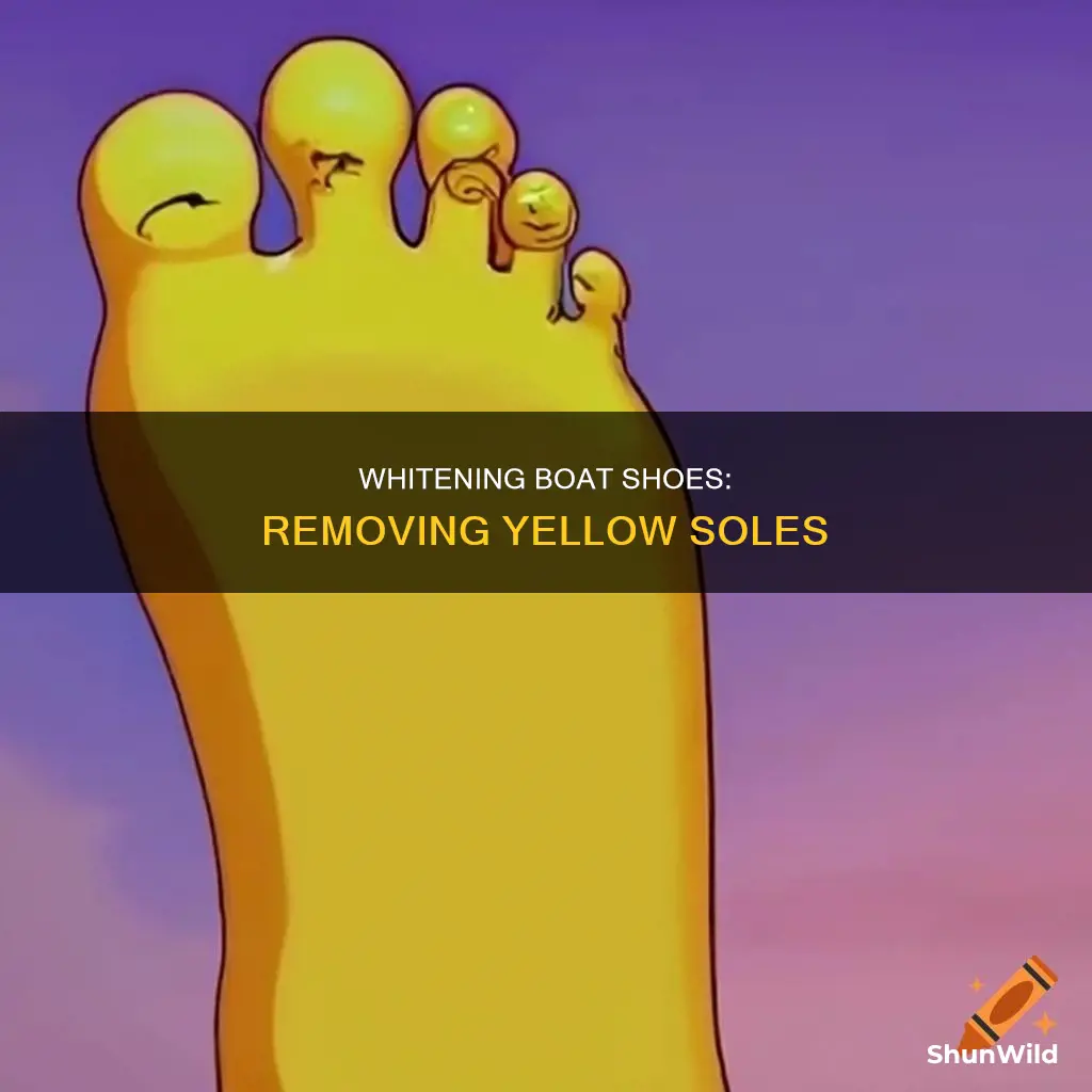 how to whiten yellow soles on boat shoes