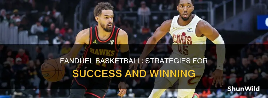 how to win at fanduel basketball