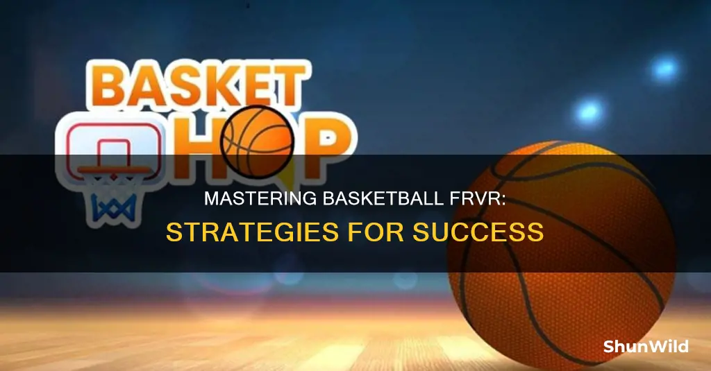 how to win basketball frvr