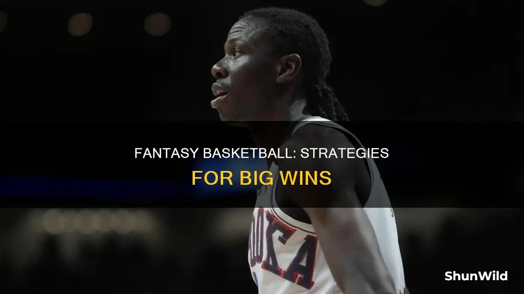 how to win big in fantasy basketball