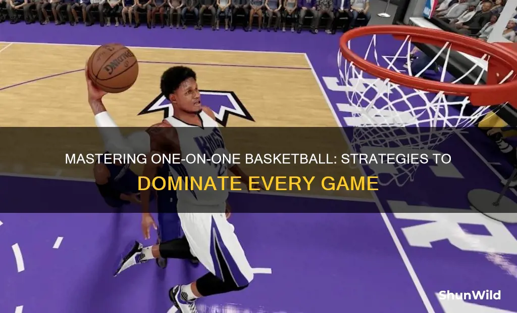 how to win every one on one basketball