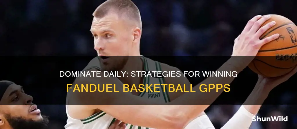 how to win fanduel basketball gpp