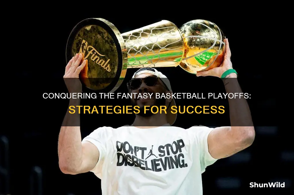 how to win fantasy basketball playoffs