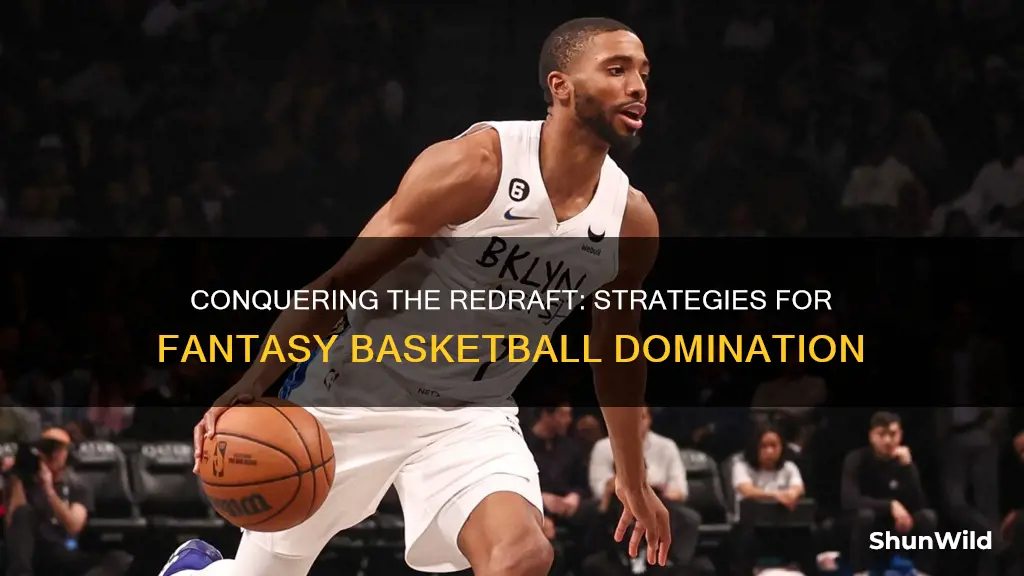 how to win fantasy basketball redraft