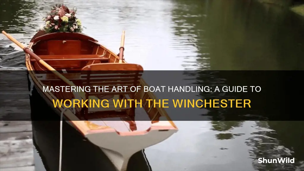 how to work boat winchester