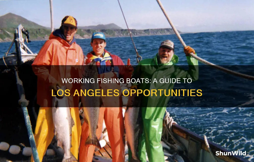 how to work in fishing boat in los angelos